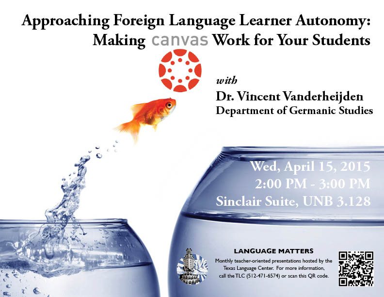 Language Matters! Approaching Foreign Language Learner Autonomy: Making Canvas Work for Your Students
