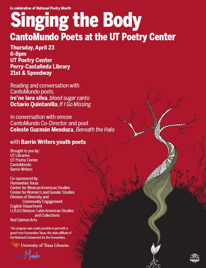 Singing the Body: UT Poetry Center Presents CantoMundo Poets ire’ne lara silva and Octavio Quintanilla with Barrio Writers Youth Poets