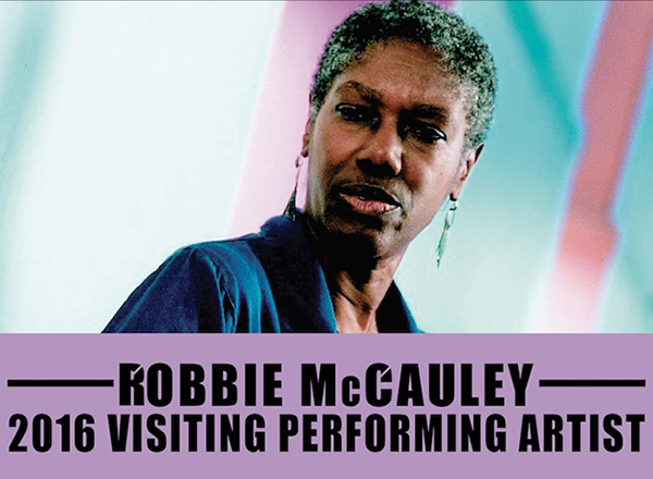 2016 Visiting Performing Artist: Robbie McCauley Oct. 11-14, 2016
