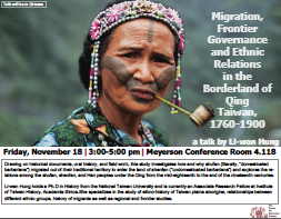 “Migration, Frontier Policy and Competitive Relationships in Qing Taiwan Borderland, 1800-1900,