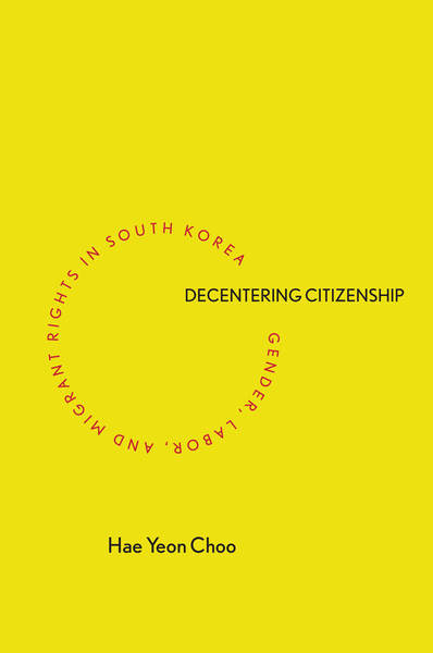 Book talk: Decentering Citizenship: Gender, Labor, and Migrant Rights in South Korea