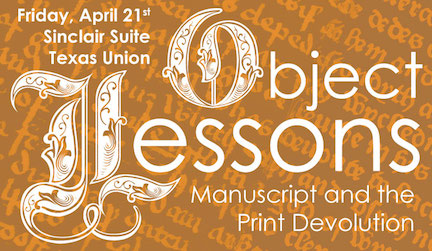 Object Lessons: Manuscript and the Print Devolution
