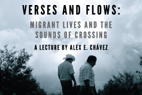 Verses and Flows: Migrant Lives and the Sounds of Crossing