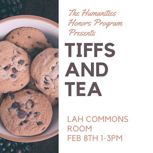 Tiffs and Tea with the Humanities Honors Program!