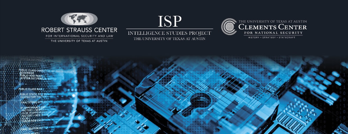 Intelligence in Transition: A Symposium of UT Austin's Intelligence Studies Project