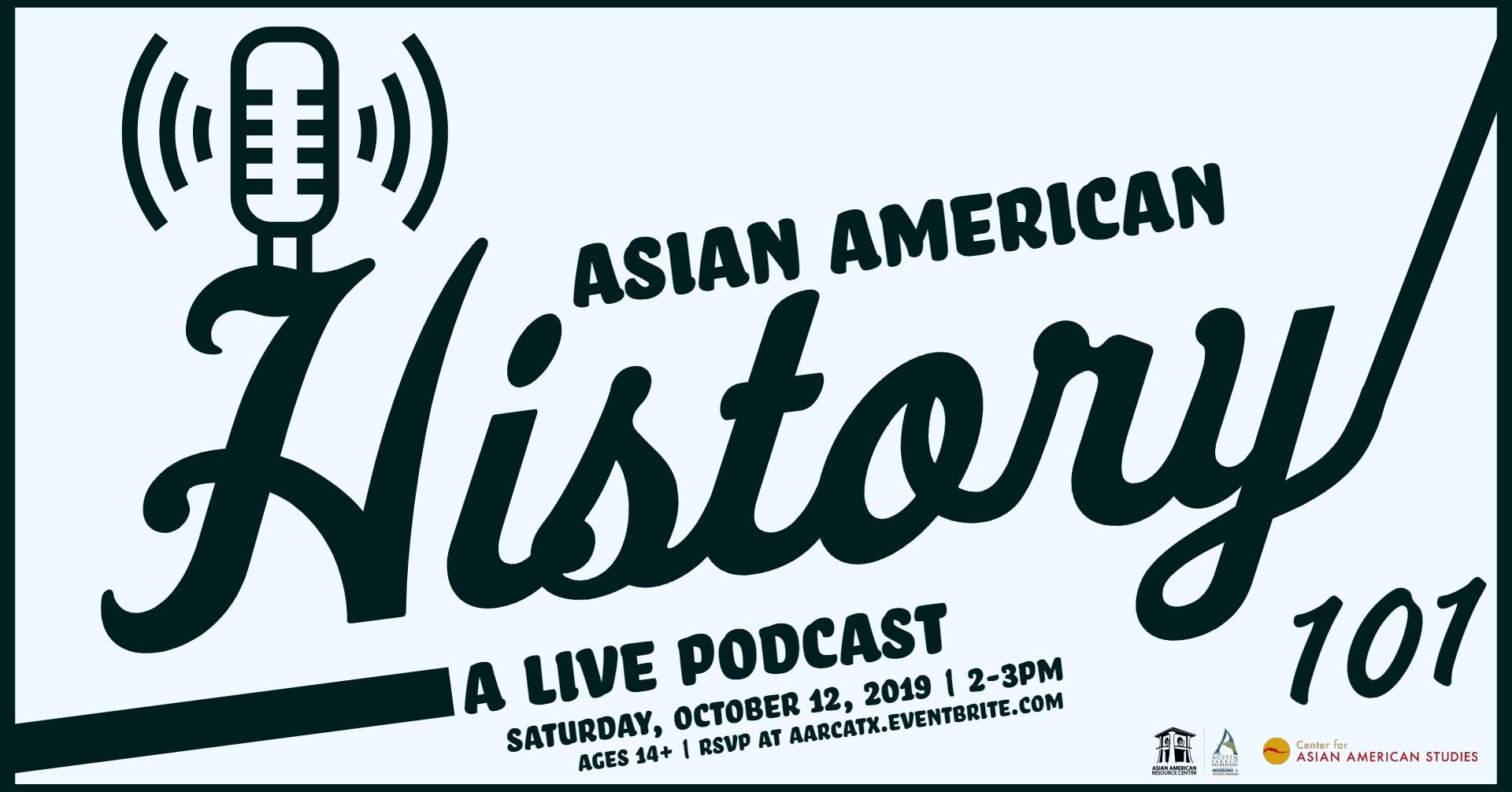 Asian American History 101: A Live Podcast