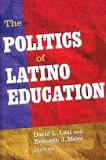 Politics of Latino Education