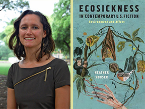Heather Houser and her book, Ecosickness