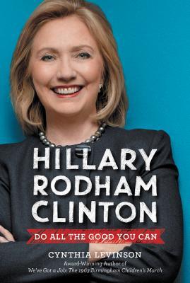 The latest book by Cynthia Levinson is a middle grade biography that focuses on Hillary Rodham Clinton's life of service.