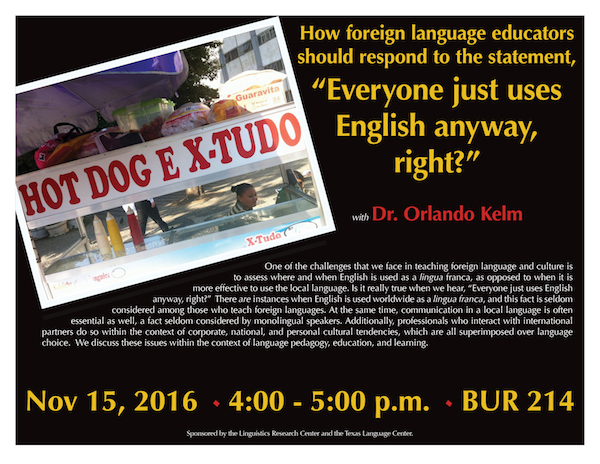UT Austin's Prof. Orlando Kelm will talk about when you can and can't get by on English alone