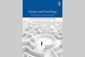 Science and Sociology: Predictive Power is the Name of the Game (Routledge, 2018)