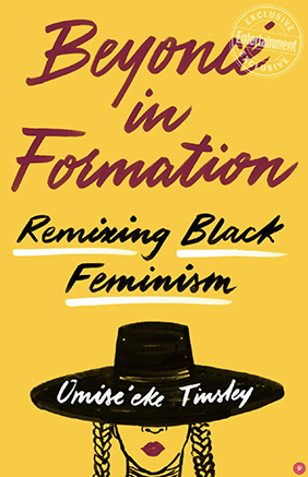 Beyoncé in Formation: Remixing Black Feminism