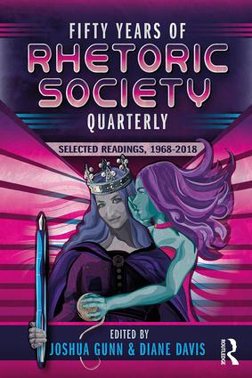 Fifty Years of Rhetoric Society Quarterly, Edited by Diane Davis and Joshua Gunn