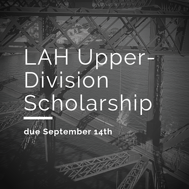 LAH Upper-Division Scholarship Due 9-14