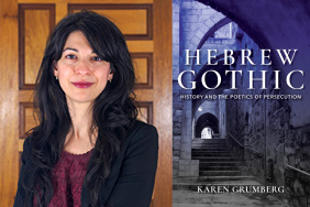 Dr. Grumberg and her book, Hebrew Gothic: History and the Poetics of Persecution