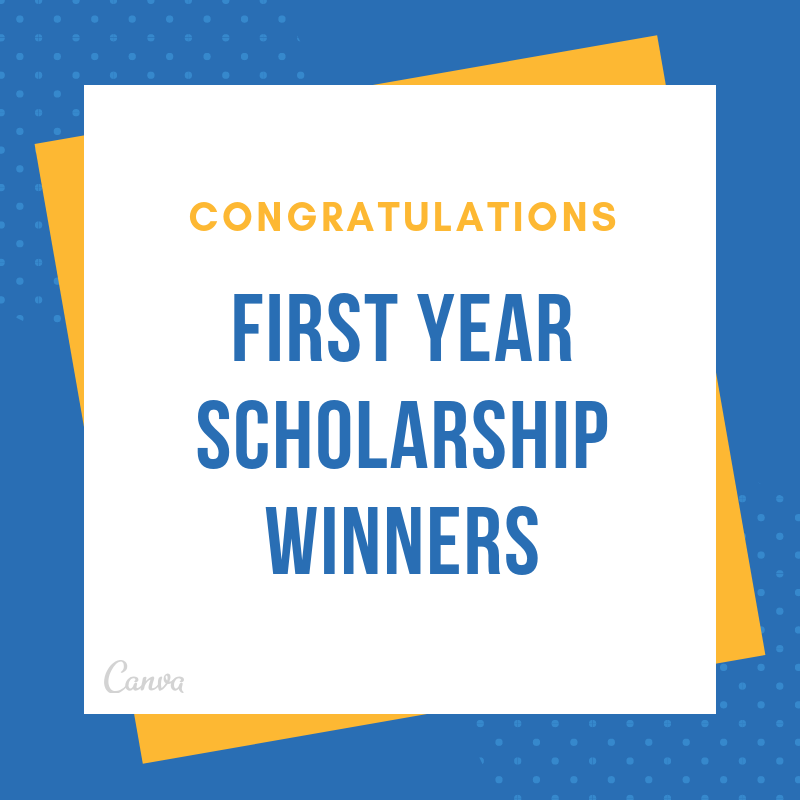 First Year Scholarship Winners