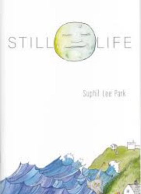 Picture of the cover of "Still Life" by Sophia Lee Park. The cover has a watercolor depiction of waves and green mountains and a smiling moon in the center of the title.