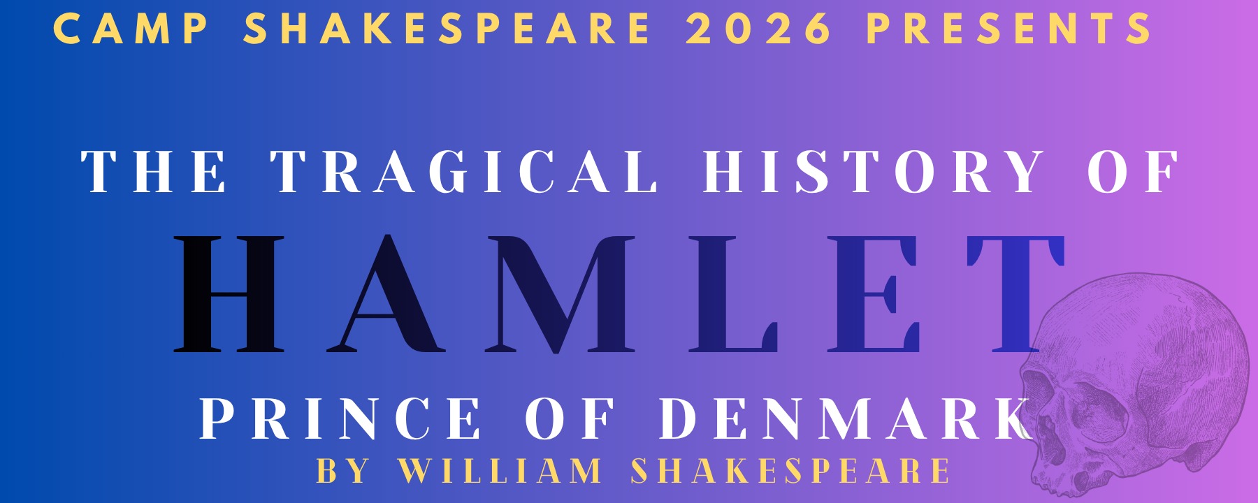 Image of the Camp Shakespeare play poster for Hamlet. Bright colors and the title of the play.